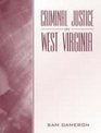 Criminal Justice in West Virginia Valuepack Item Only