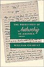 The Profession of Authorship in America  18001870