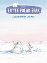 Little Polar Bear Lars and the Brave Little Hare