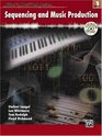 Sequencing And Music Production Book 1