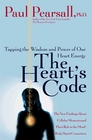 The Heart's Code Tapping the Wisdom and Power of Our Heart Energy