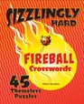 Sizzlingly Hard Fireball Crosswords 45 Themeless Puzzles