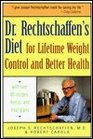 Dr Rechtschaffen's Diet for Lifetime Weight Control and Better Health