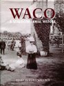 Waco A Sesquicentennial History