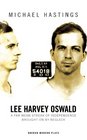 Lee Harvey Oswald A Far Mean Streak of Independence Brought On By Negleck