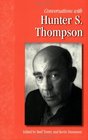 Conversations with Hunter S. Thompson (Literary Conversations Series)