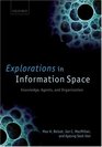 Explorations in Information Space Knowledge Actor and Firms