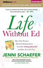 Life Without Ed How One Woman Declared Independence from Her Eating Disorder and How You Can Too