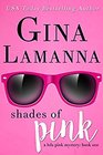 Shades of Pink (Lola Pink, Bk 1)