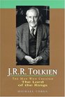 JRR Tolkien The Man Who Created the Lord of the Rings