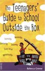 The Teenagers' Guide to School Outside the Box