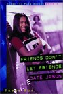 Friends Don't Let Friends Date Jason (Raise the Flag)