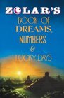 Zolar's Book of Dreams Numbers  Lucky Days