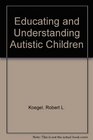 Educating and Understanding Autistic Children