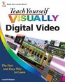 Teach Yourself VISUALLY Digital Video