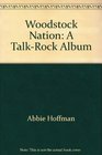 Woodstock Nation A TalkRock Album