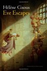 Eve Escapes Ruins and Life