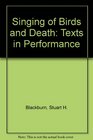 Singing of Birth and Death Texts in Performance
