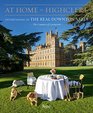 At Home at Highclere Entertaining at the Real Downton Abbey