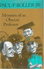 Memoirs of an Obscure Professor and Other Essays