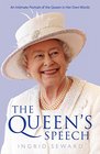 The Queen's Speech An Intimate Portrait of the Queen in Her Own Words