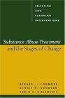 Substance Abuse Treatment and the Stages of Change  Selecting and Planning Interventions