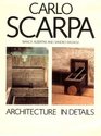 Carlo Scarpa Architecture in Details