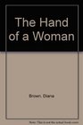 The Hand of a Woman
