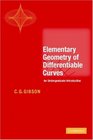 Elementary Geometry of Differentiable Curves  An Undergraduate Introduction