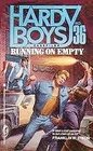 Running on Empty (Hardy Boys, No 36)