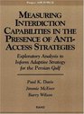 Measuring Capabilities in the Presence of AntiAccess Strategies Exploratory Analysis to Inform Adaptive Strategy for the Persian Gulf