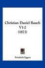 Christian Daniel Rauch V12