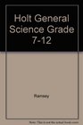 Holt General Science Grade 712