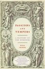 Passions and Tempers A History of the Humours