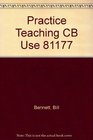 Practice Teaching CB Use 81177
