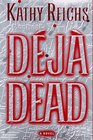 Deja Dead (Temperance Brennan, Bk 1)