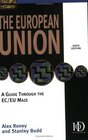 The European Union A Guide Through the Ec/Eu Maze