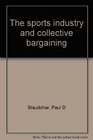 The sports industry and collective bargaining