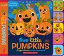 Five Little Pumpkins A Fingers  Toes Nursery Rhyme Book