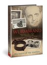 Wurmbrand Tortured for Christ  The Complete Story
