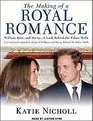 The Making of a Royal Romance William Kate and HarryA Look Behind the Palace Walls