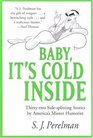 Baby It's Cold Inside Thirtytwo Sidesplitting Stories by America's Master Humorist
