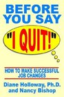 Before You Say I Quit