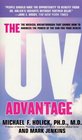 The UV Advantage  The Medical Breakthrough That Shows How to Harness the Power of the Sun for Your Health