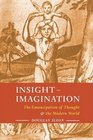 InsightImagination The Emancipation of Thought and the Modern World