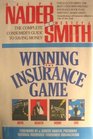 Winning the Insurance Game The Complete Consumer's Guide to Saving Money