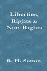 Liberties Rights and Nonrights A Short Critique