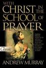 with Christ in the School of prayer