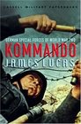 Cassell Military Classics: Kommando: German Special Forces of World War Two