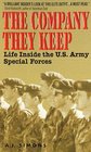 The Company They Keep Life Inside the U S Army Special Forces